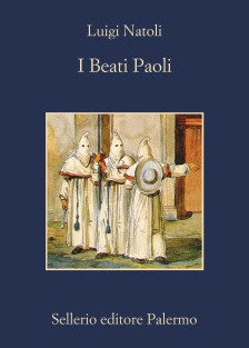 “I Beati Paoli” di Luigi Natoli, tra realtà storica e magnifica fantasia